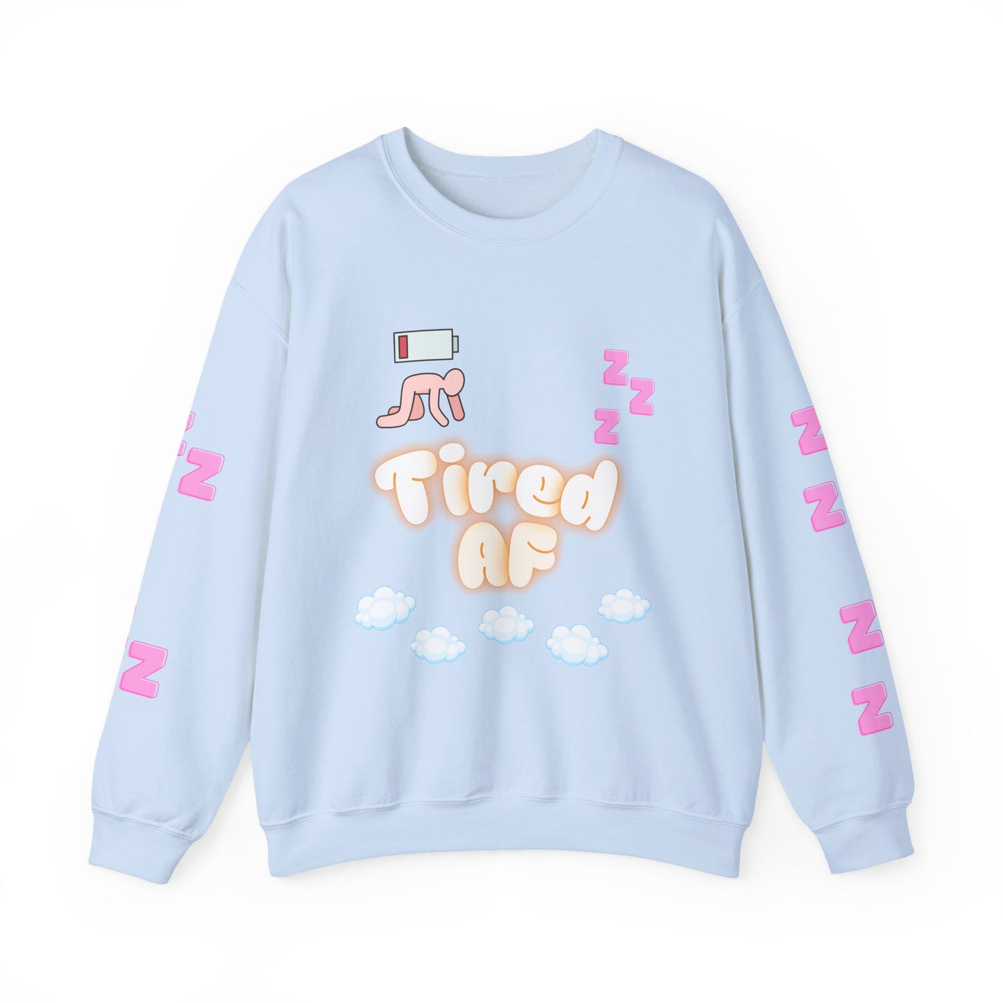Tired AF Crewneck Sweatshirt